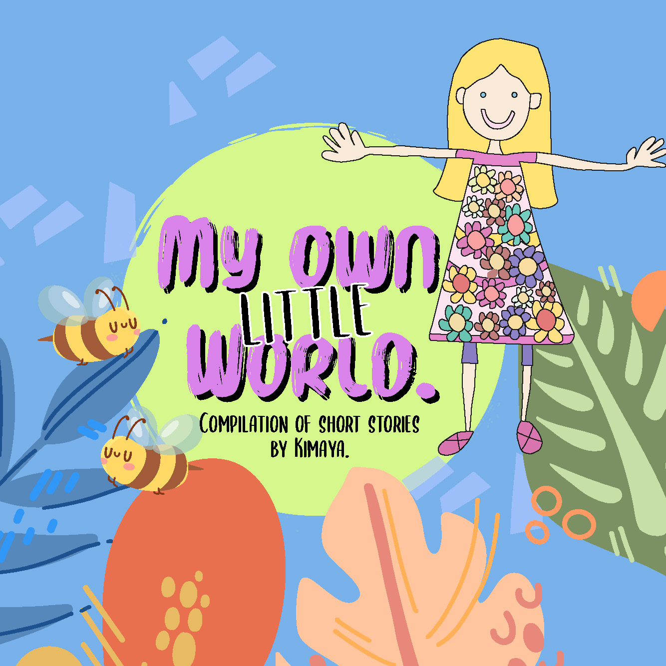 My Own Little World